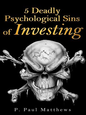 cover image of 5 Deadly Psychological Sins of Investing